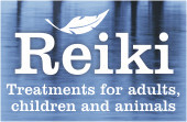 Reiki Treatments for adults, children and animals